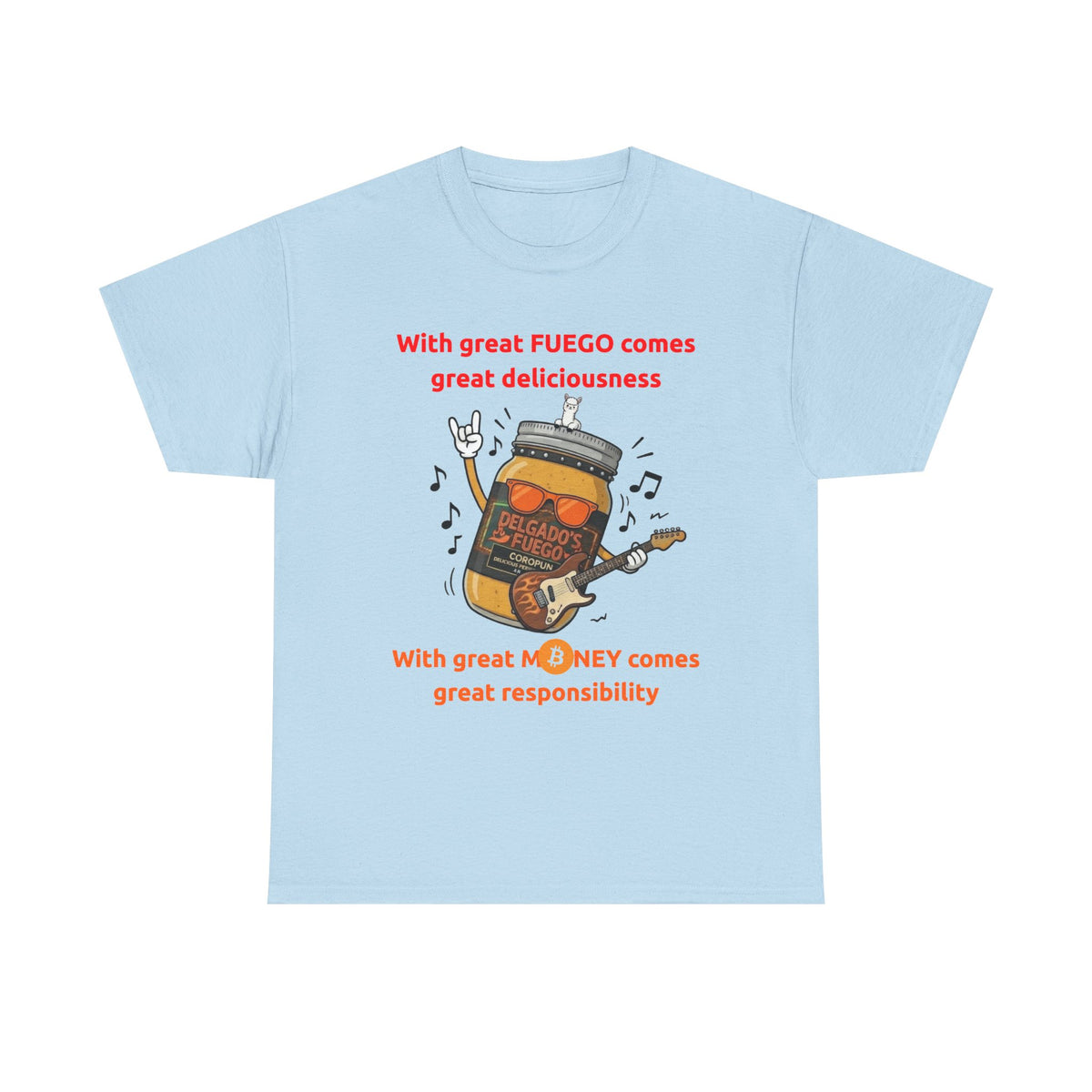 Coropuna Rocker T‑Shirt – "With great FUEGO comes great deliciousness" Shirt